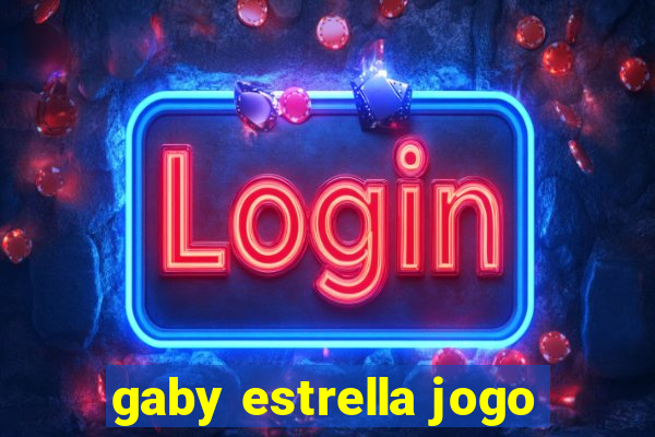 gaby estrella jogo